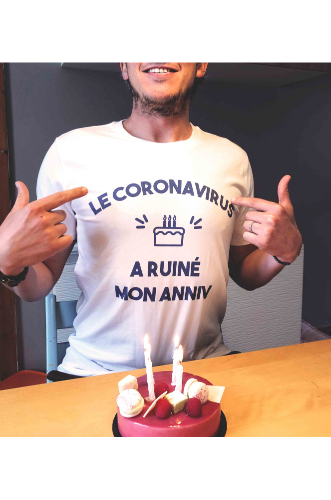 T Shirt Homme Le Coronavirus A Ruine Mon Anniv